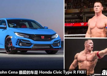 VTEC Is The Best！摔跤巨星 + 演员 John Cena 分享他最喜欢驾的车是 Honda Civic Type R FK8！