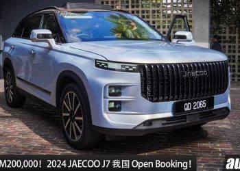 售价低于 RM200,000！2024 JAECOO J7 我国 Open Booking，1.6L TGDI Turbo 引擎，马力 194Hp！