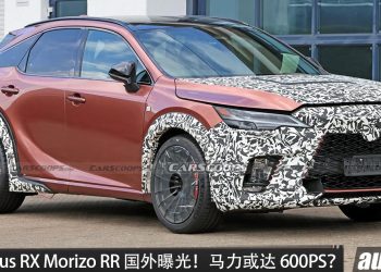 全新 Lexus RX Morizo RR 国外曝光！2.0L Turbo Hybrid 引擎，马力超 600PS，最快 2028 年登场？
