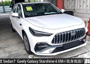 Proton e.MAS 首款 Sedan？Geely Galaxy Starshine 6 EM-i 现身我国，1.5L 四缸 PHEV 引擎，马力 163PS，满油满电 1700KM！
